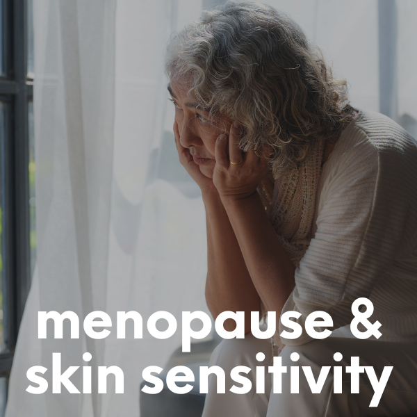 menopause skin sensitivity